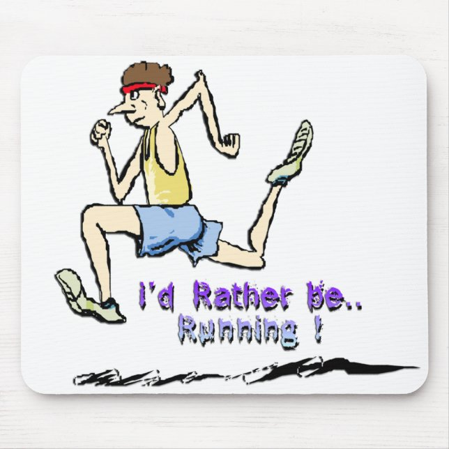 I'd Rather Be Running Mouse Mat (Front)