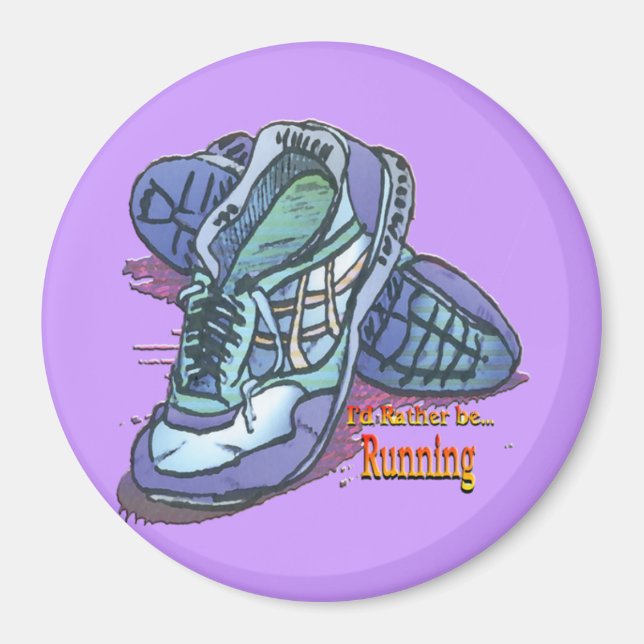 I'd Rather Be Running _ Sneakers Magnet (Front)