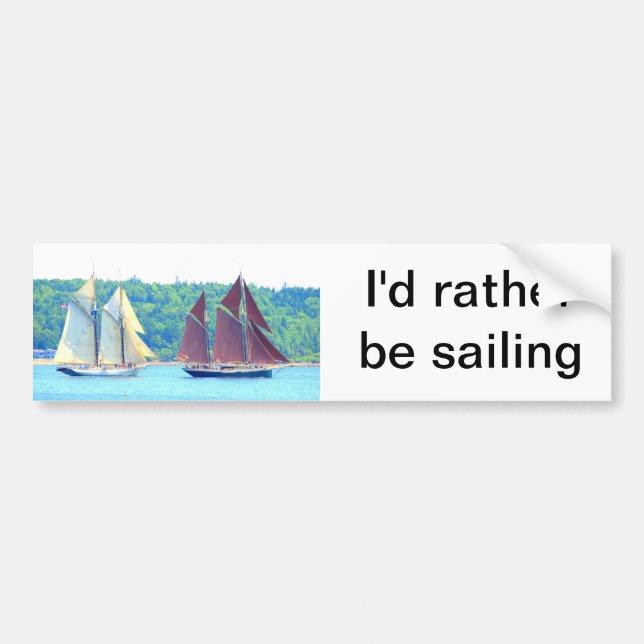 I'd rather be sailing bumper sticker (Front)