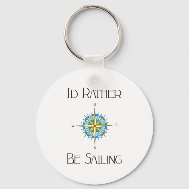 Id Rather Be Sailing Key Ring (Front)