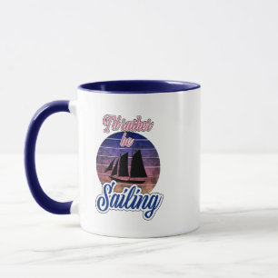 I'd Rather Be Sailing Mug