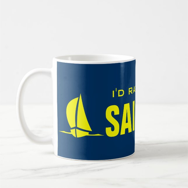 I'd rather be sailing mug | retirement humour (Left)