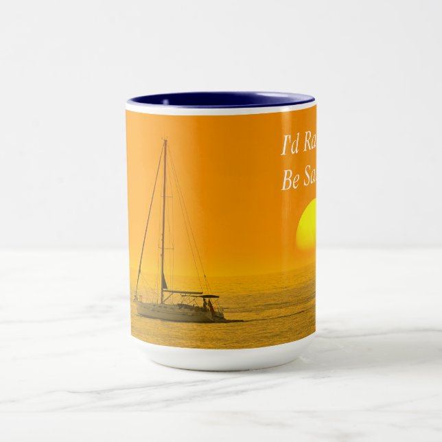 I'd Rather Be Sailing, Sunset, DIY Message or Name Mug (Center)