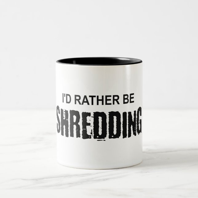 I'd Rather Be Shredding Two-Tone Coffee Mug (Center)