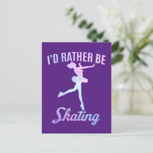 I'd Rather Be Skating Postcard
