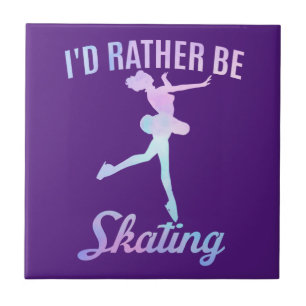 I'd Rather Be Skating Tile
