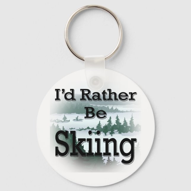 I'd Rather Be Skiing  black Key Ring (Front)