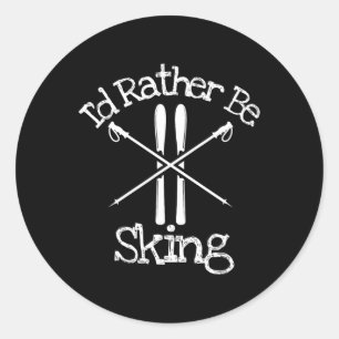 I'd Rather Be Skiing Downhill Alpine Nordic Poles Classic Round Sticker