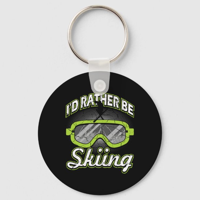 I'd Rather Be Skiing Funny Apres Ski Goggles Skier Key Ring (Front)