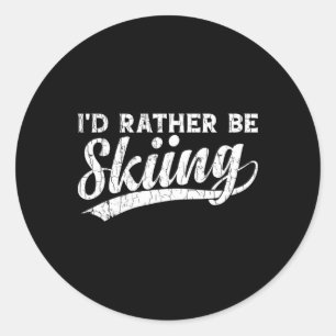 I'd Rather Be Skiing Funny Vintage Retro Ski Skier Classic Round Sticker