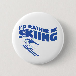 I'd Rather Be Skiing (male) 6 Cm Round Badge
