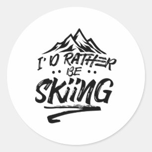 I'd Rather Be Skiing Ski Skier Winter Sports Classic Round Sticker