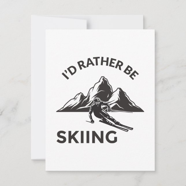 Id Rather Be Skiing - Skier Gift, Winter Sport (Front)