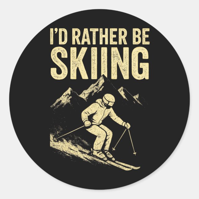 I'd Rather Be Skiing - Skiing Mountain Silhouette  Classic Round Sticker (Front)