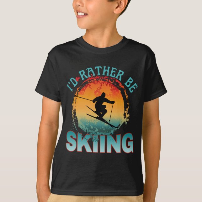 i'd rather be skiing T-Shirt (Front)