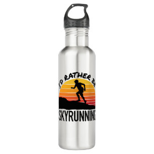 I'd Rather Be Skyrunning Trail Mountain Running 710 Ml Water Bottle