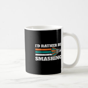I'd Rather Be Smashing Shuttle Retro Badminton Coffee Mug