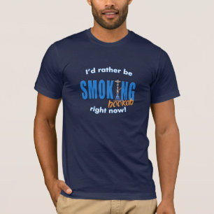I'd rather be smoking Hookah T-Shirt