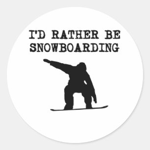 I'd Rather Be Snowboarding Classic Round Sticker
