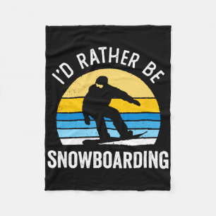 I'd Rather Be Snowboarding Funny Vintage Sunset Sn Fleece Blanket