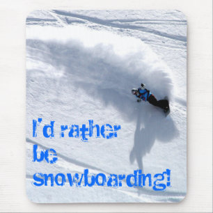 I'd rather be snowboarding mouse matt mat
