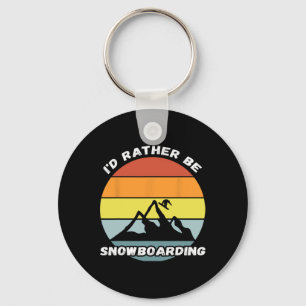 I'd Rather Be Snowboarding Retro Vintage Snowboard Key Ring