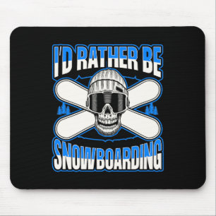 I'd Rather Be Snowboarding Skull Snowboarder Slope Mouse Mat