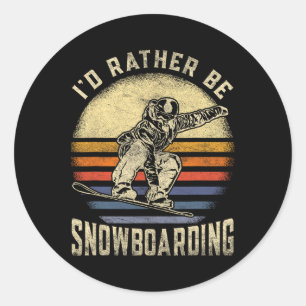 I'd Rather Be Snowboarding Vintage For Snowboarder Classic Round Sticker