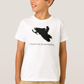 I'd Rather be Snowmobiling... T-Shirt