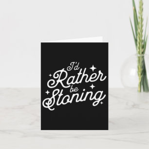 I'd Rather Be Stoning Leotard Gymnastics Mum Card
