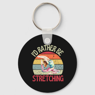 I'd Rather Be Stretching Retro Yoga Flexible  Key Ring