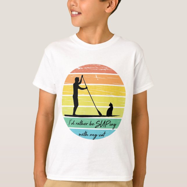 I'd Rather Be SUPing With My Cat SUP T-Shirt (Front)