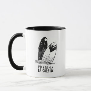 I'd Rather Be Surfing - Coastal Vibes Mug