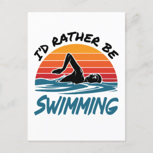 I'd Rather Be Swimming Retro Swimmer Swim Postcard