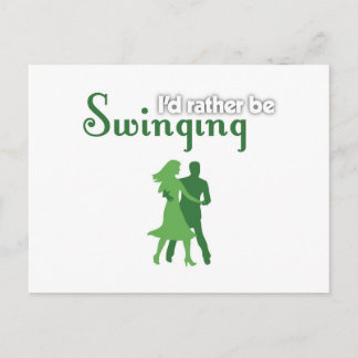 I'd Rather Be Swinging Postcard