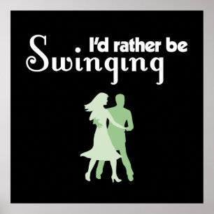 I'd Rather Be Swinging Poster