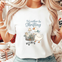 I'd Rather Be Thrifting Goose Vintage Aesthetic