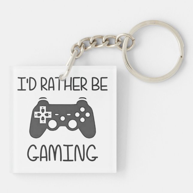 I'd Rather Be Video Gaming Key Ring (Back)