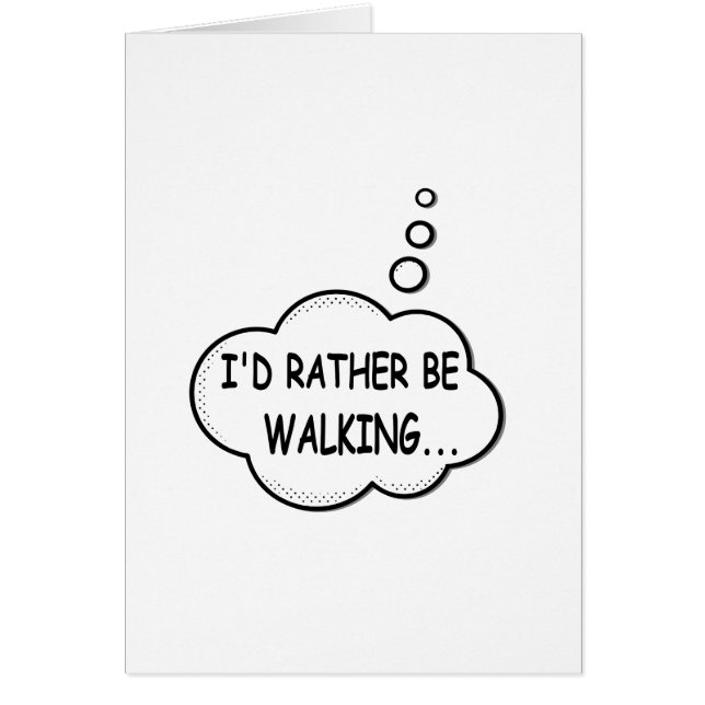 I'd Rather Be Walking (Front)