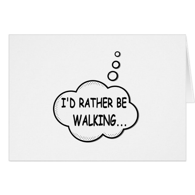 I'd Rather Be Walking (Front Horizontal)