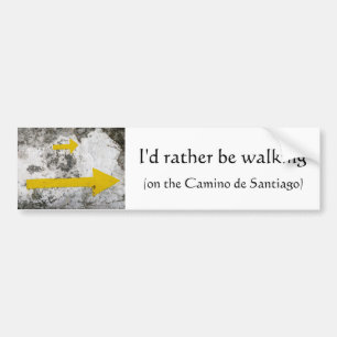 I'd Rather Be Walking Bumper Sticker