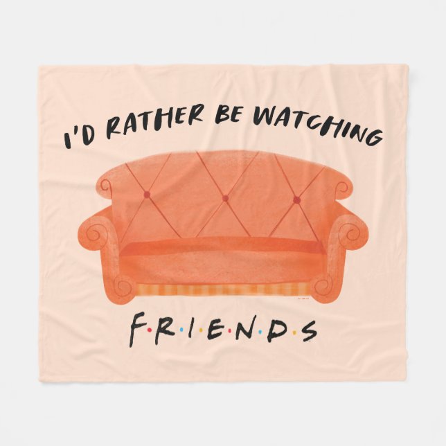 I'd Rather Be Watching FRIENDS™ Fleece Blanket (Front (Horizontal))