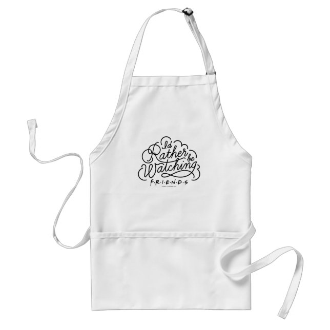 I'd Rather be Watching FRIENDS™ Script 2 Standard Apron (Front)
