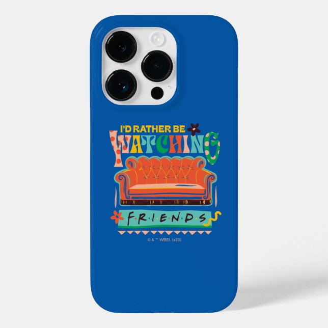 I'd Rather Be Watching FRIENDS™ Vibrant Grapic Case-Mate iPhone Case (Back)
