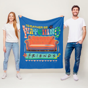 I'd Rather Be Watching FRIENDS™ Vibrant Grapic Fleece Blanket