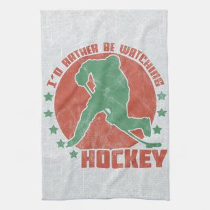 I'd Rather Be Watching Hockey Tea Towel