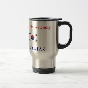 I'd Rather be Watching KDrama Travel Mug