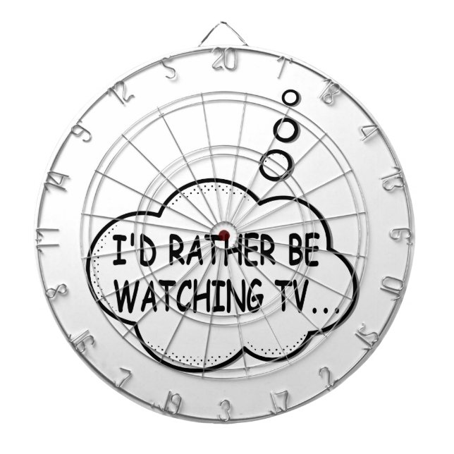 I'd Rather Be Watching TV Dartboard (Front)