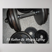 I'd Rather Be Weight Lifting