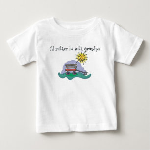 I'd Rather be with Grandpa! Baby T-Shirt